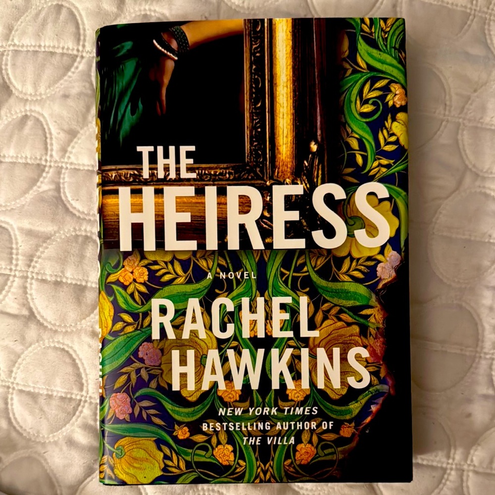 Rachel Hawkin’s, “The Heiress,”